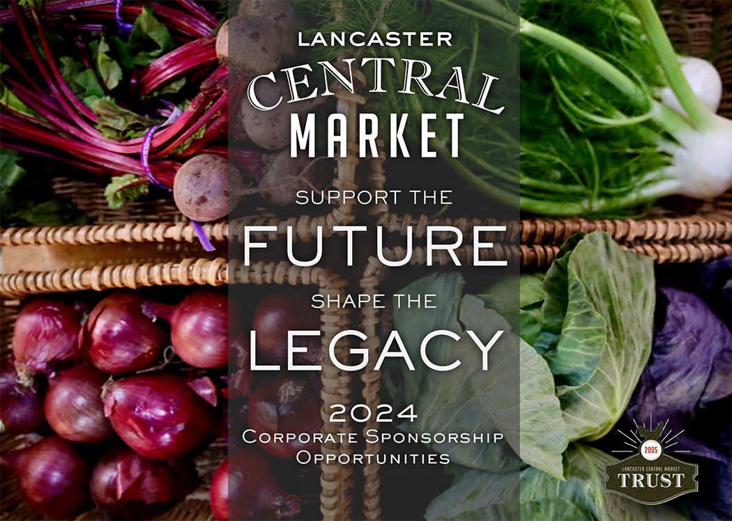 Corporate Donors & Event Sponsors<br />
Lancaster Central Market is the country’s longest continuously running farmers market in America. It shapes Lancaster, PA and is the foundation of Downtown’s culture. Without Market, our downtown, our county, our community would not be the same. This year you, your business can be a part of that legacy. You can ensure Lancaster retains its rich historic culture and offer the joy that Central Market brings by becoming a Corporate Donor or Corporate Sponsor. Explore the ways you can be a part of Lancaster Central Market – leaving a legacy that will long outlast your financial gifts.